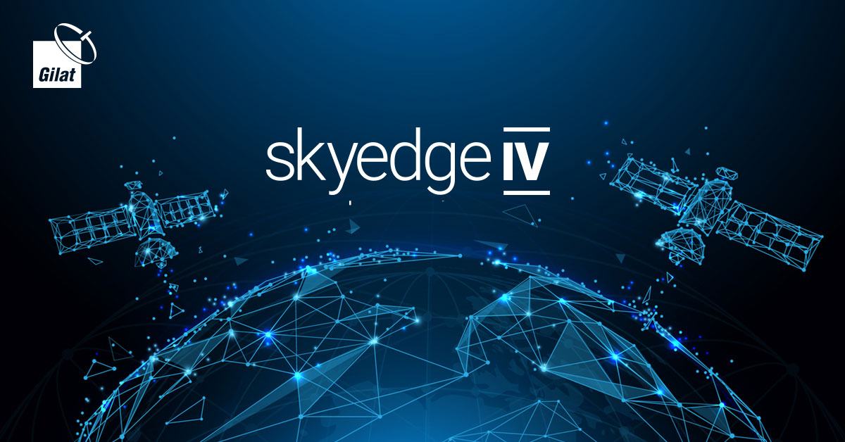 SES and Gilat Expand Strategic Partnership with the Selection of Gilat’s SkyEdge IV Platform for SES-17