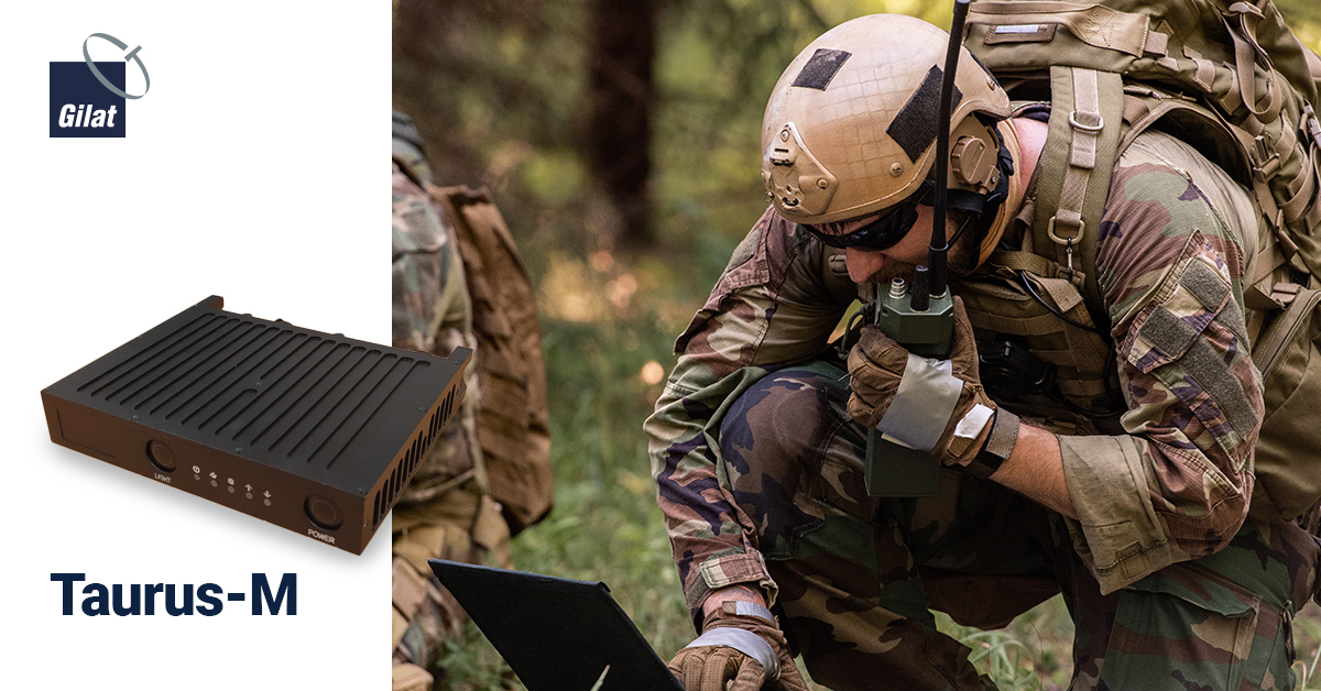 Gilat Announces Availability of SkyEdge IV Taurus-M, New Satellite Modem for Military and Government Markets