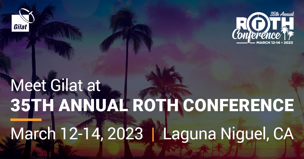 Gilat to Participate in the 35th Annual Roth Conference on March 13, 2023