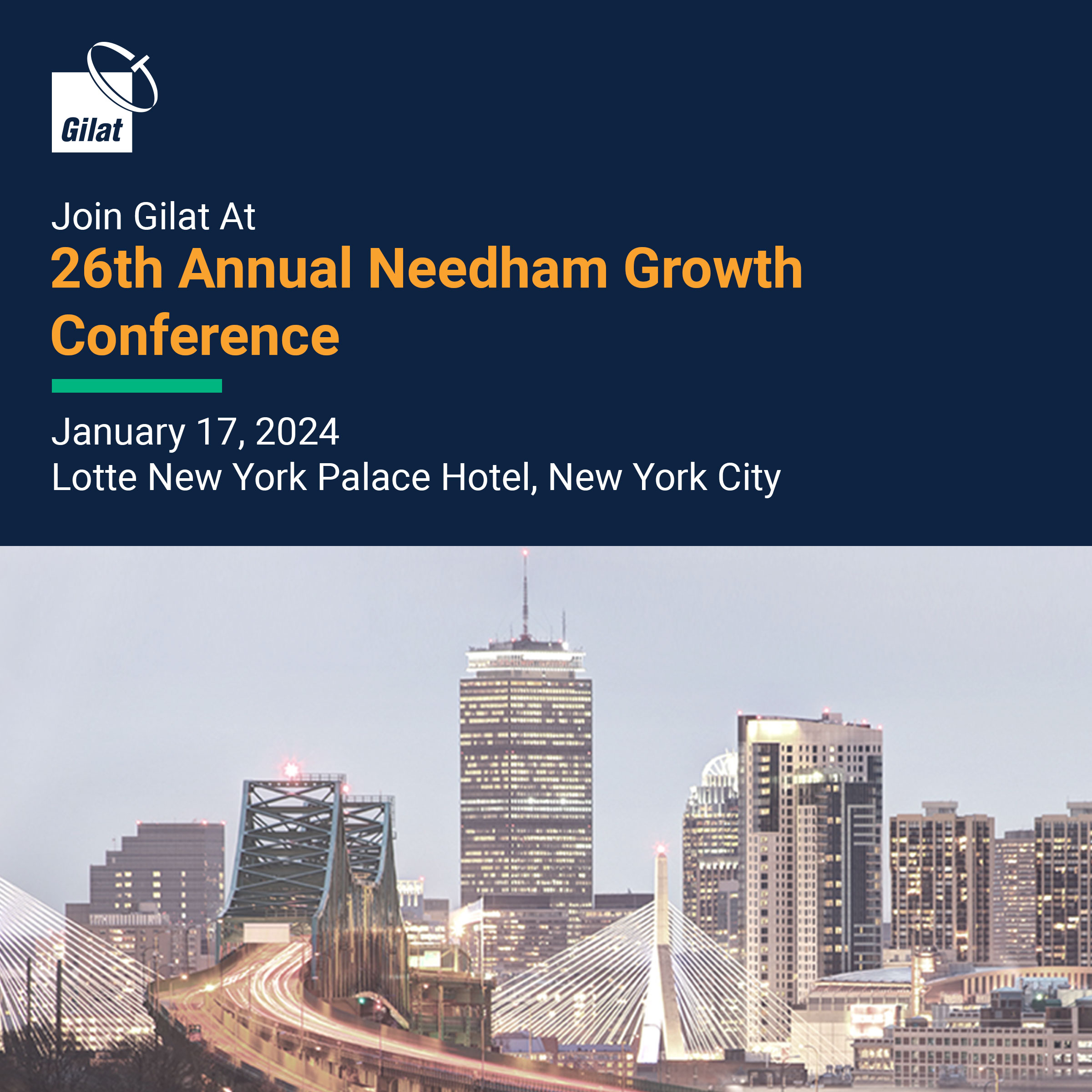 Gilat to Participate in the 26th Annual Needham Growth Conference on January 17, 2024